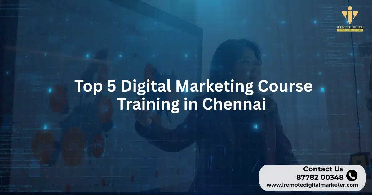 Top 5 Digital Marketing Course Training in Chennai