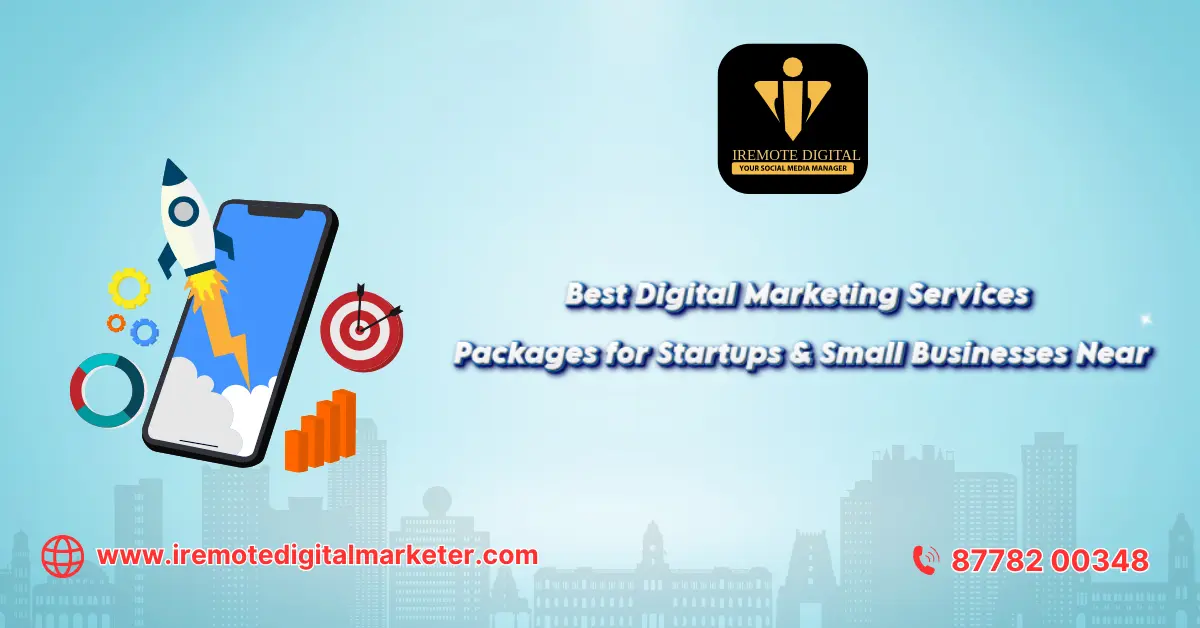 Best Digital Marketing Services Packages for Startups & Small Businesses Near
