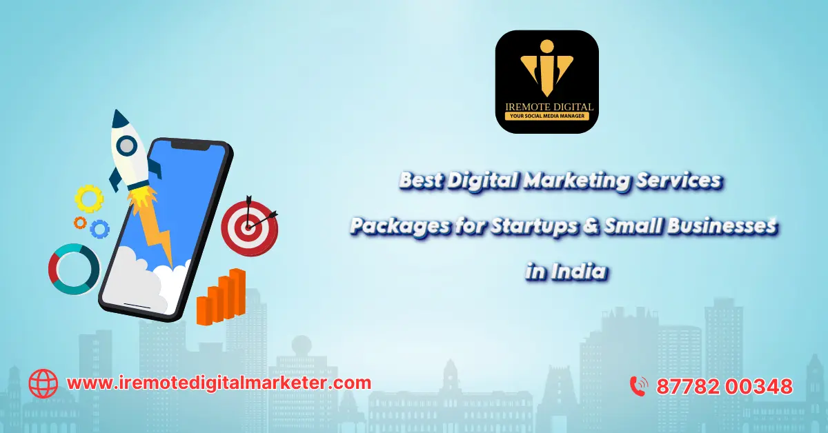 Best Digital Marketing Services Packages for Startups & Small Businesses in India