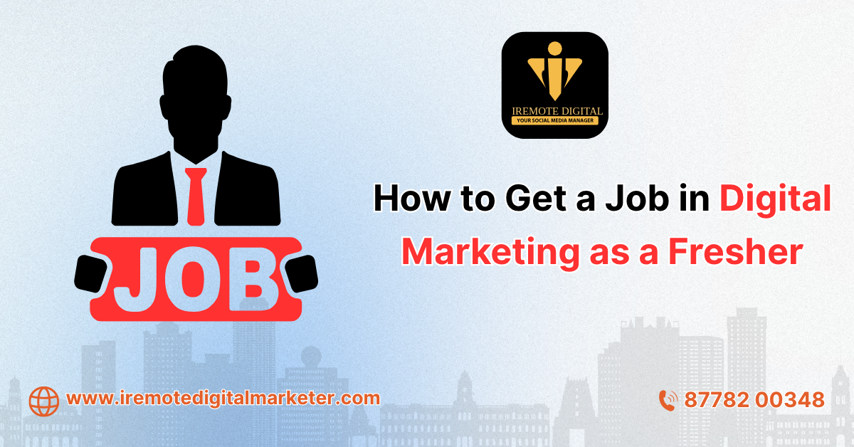 How to Get a Job in Digital Marketing as a Fresher