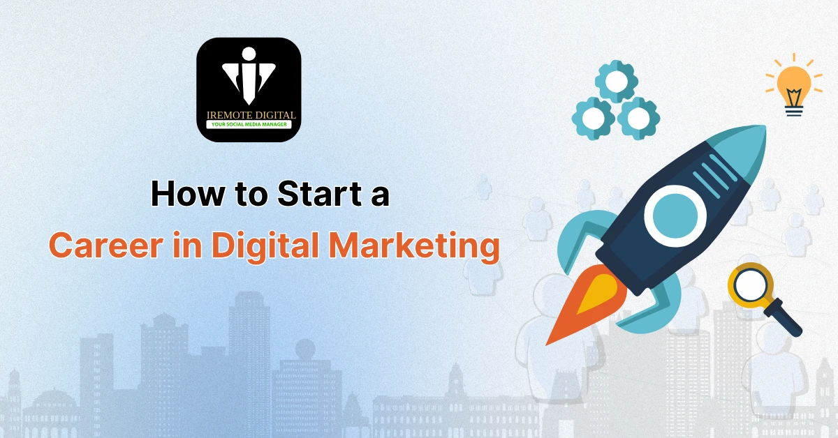 How to Start a Career in Digital Marketing in 2025