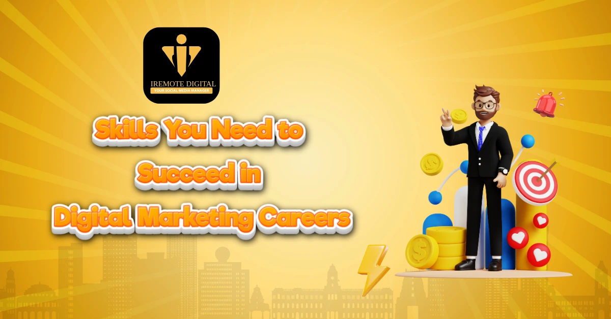 Skills You Need to Succeed in Digital Marketing Careers