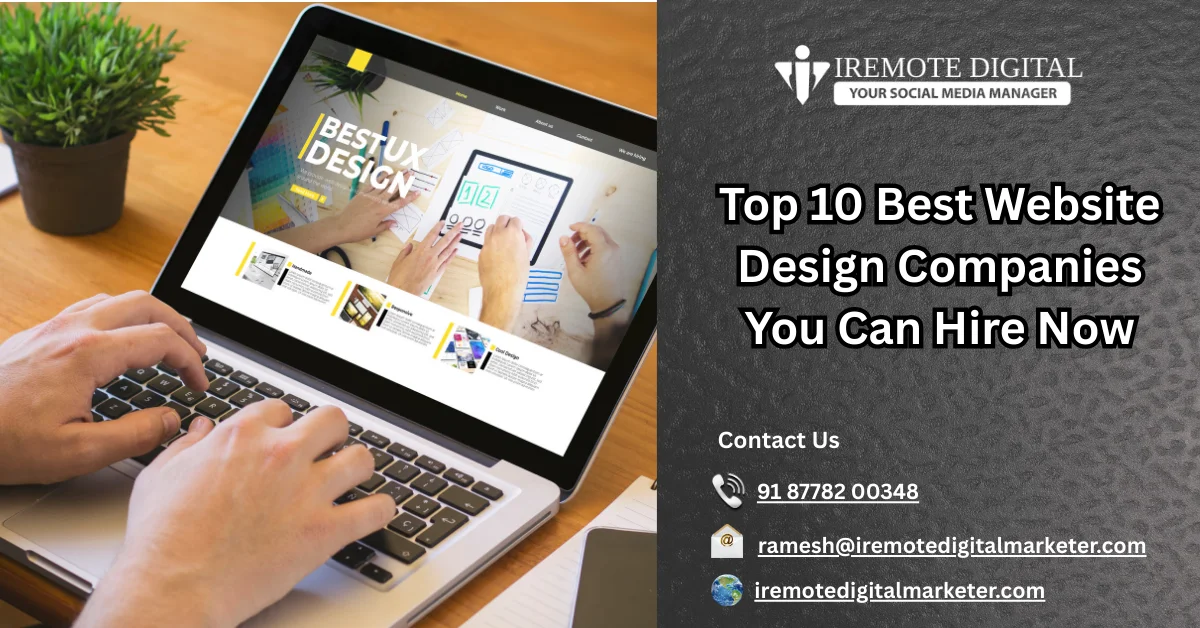 Top 10 Best Website Design Companies You Can Hire Now