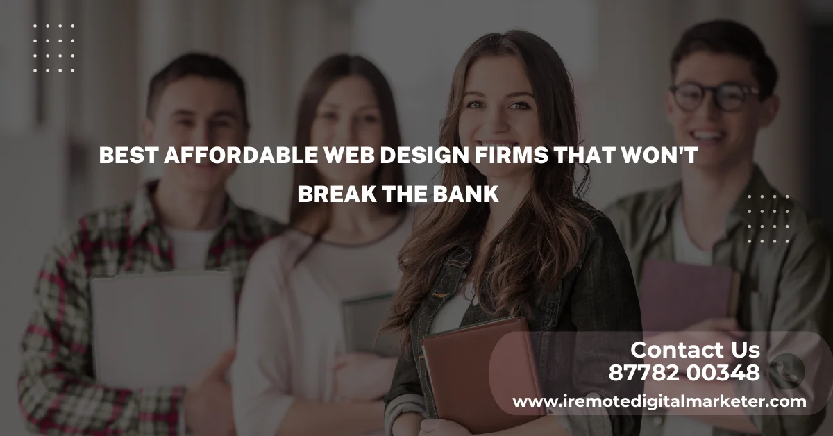 Best Affordable Web Design Firms That Won't Break the Bank