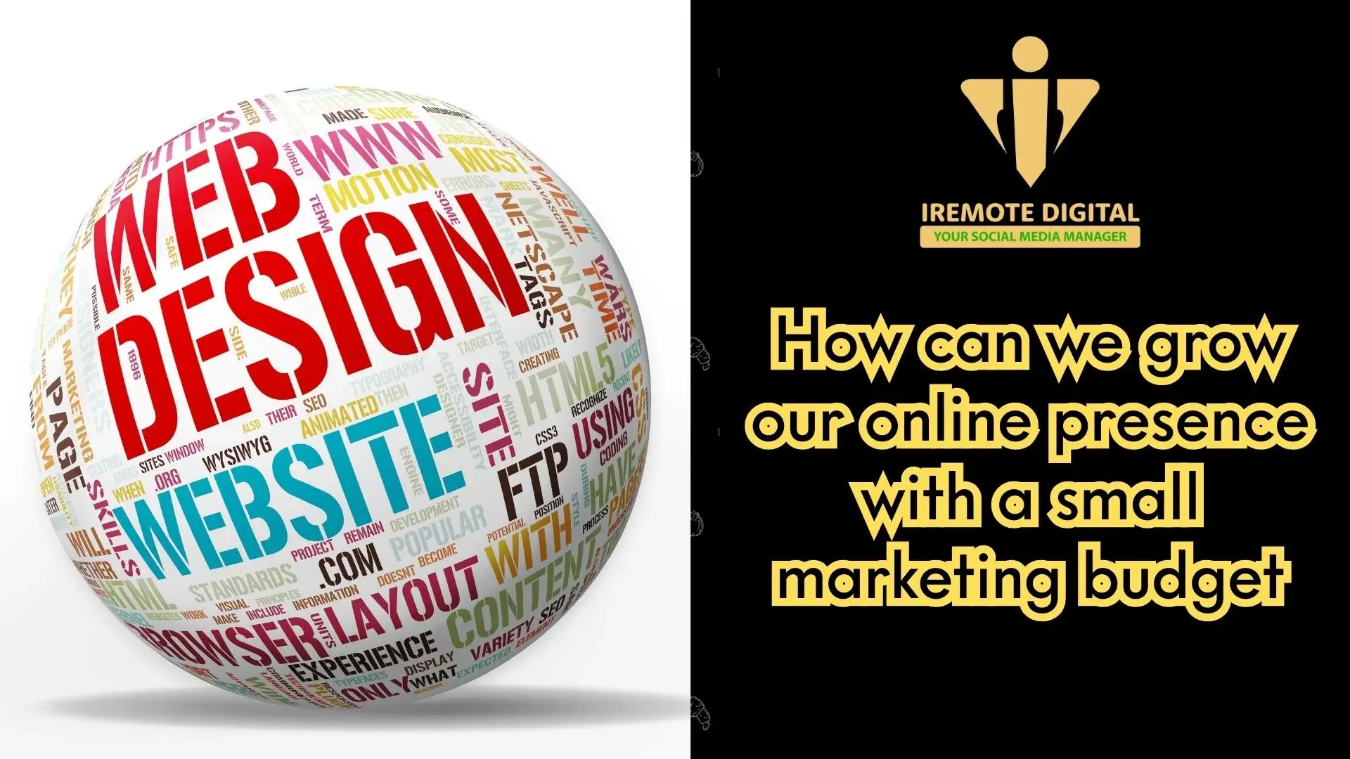 How can we grow our online presence with a small marketing budget