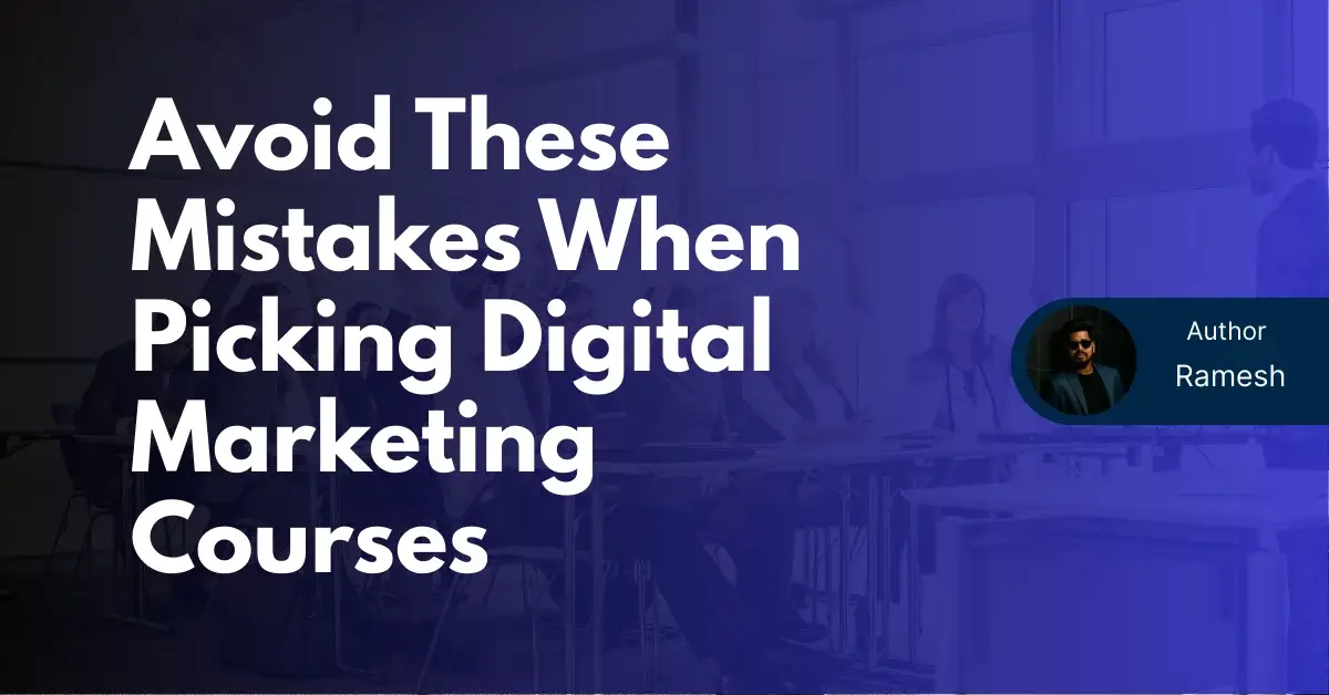 Avoid These Mistakes When Picking Digital Marketing Courses