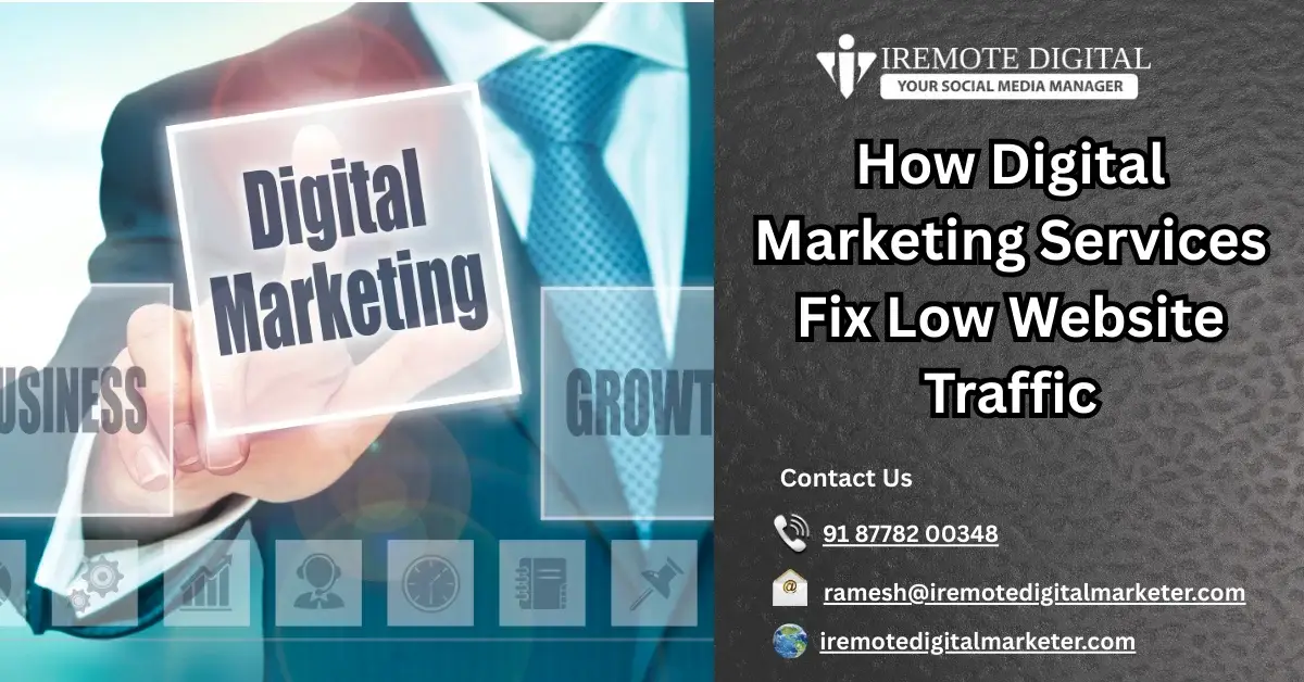 How Digital Marketing Services Fix Low Website Traffic