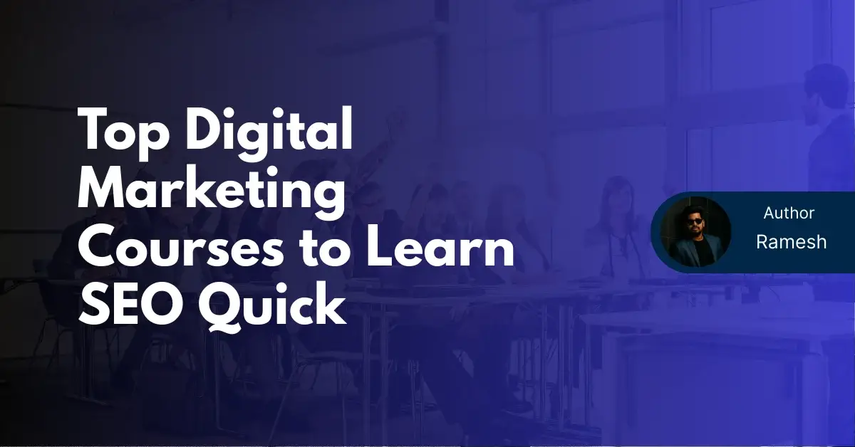 Top Digital Marketing Courses to Learn SEO Quick