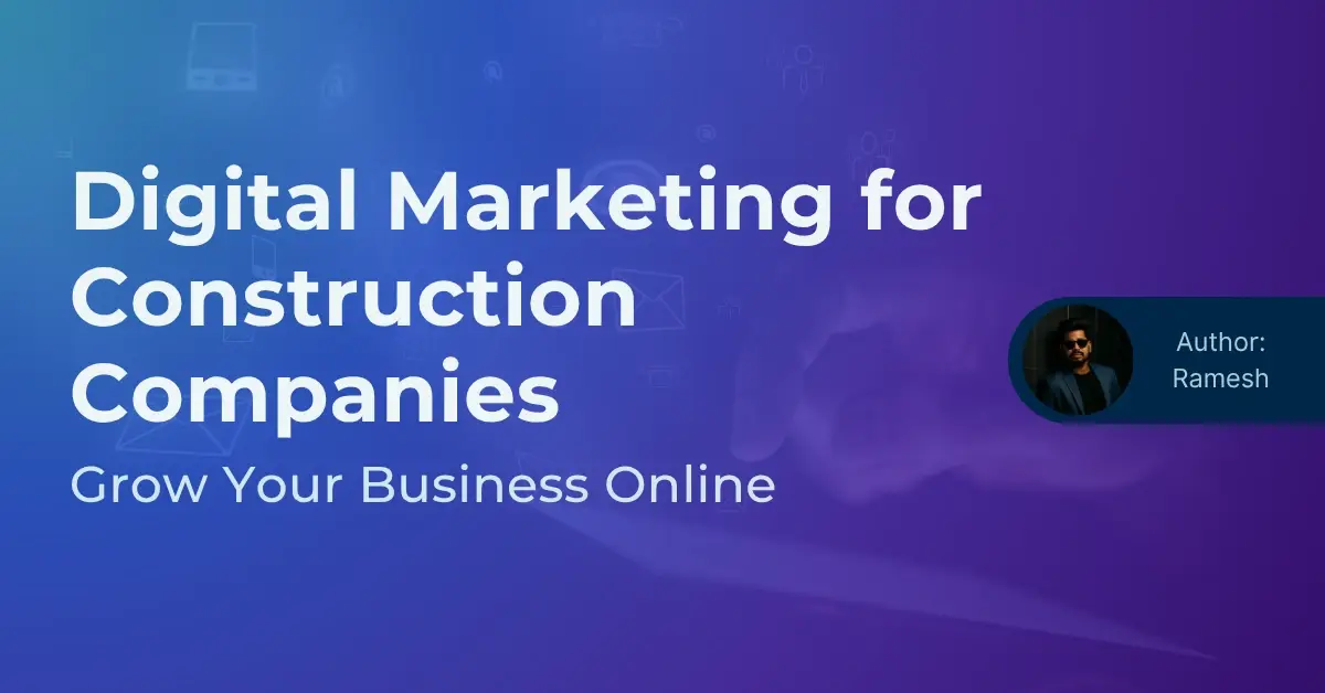 Digital Marketing for Construction Companies